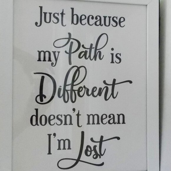 💕 3/$25 💕Framed Inspiration: Just becuase my Path is Different....Art - Picture 1 of 3